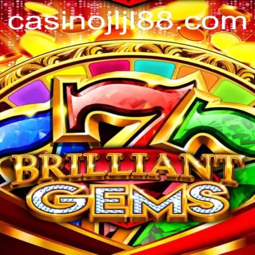 Discover the World of BrilliantGems: An Enthralling Gaming Adventure